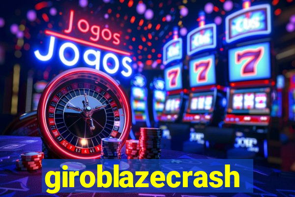 giroblazecrash