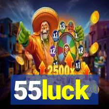 55luck