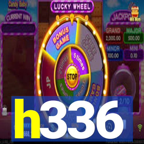 h336