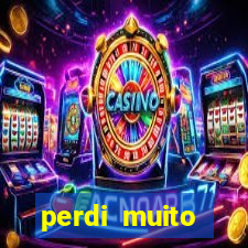 perdi muito dinheiro em apostas