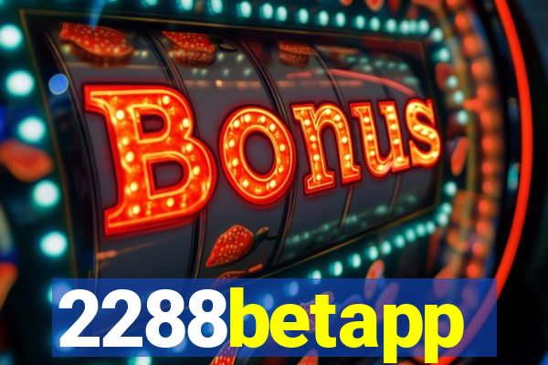 2288betapp