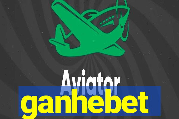 ganhebet