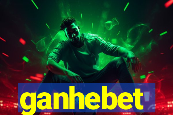 ganhebet