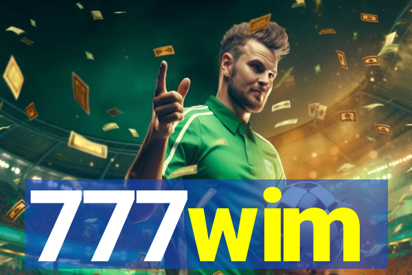 777wim