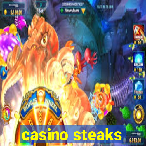 casino steaks