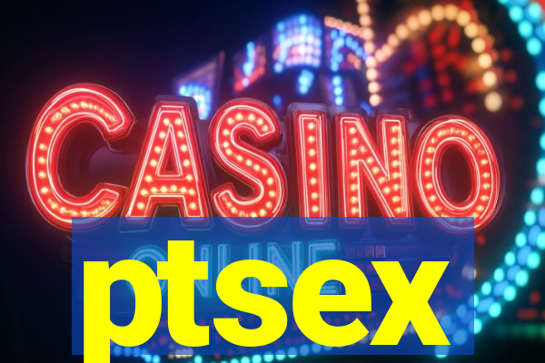 ptsex
