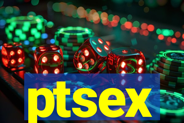 ptsex