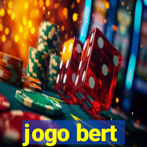jogo bert