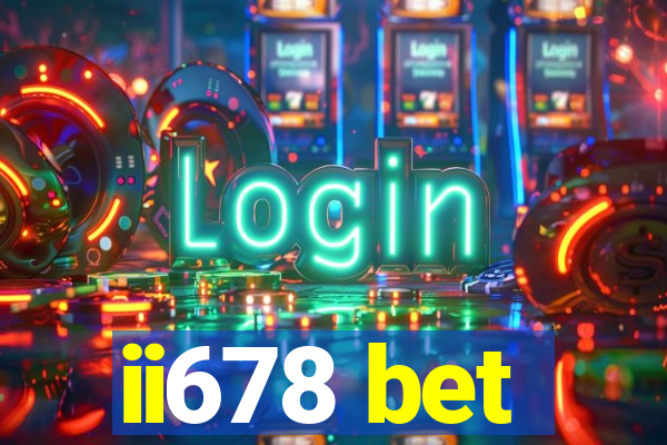 ii678 bet