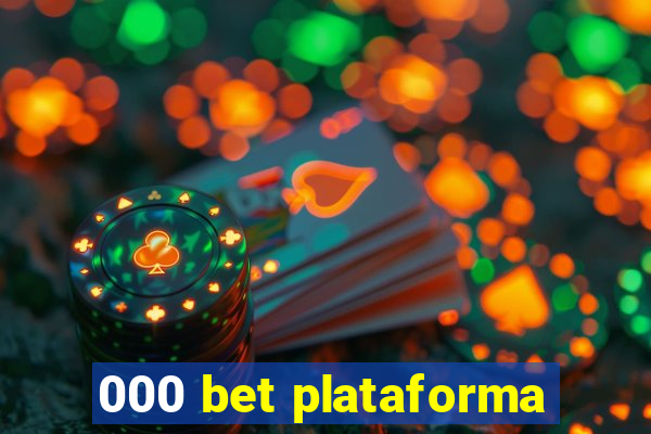 000 bet plataforma
