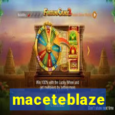 maceteblaze