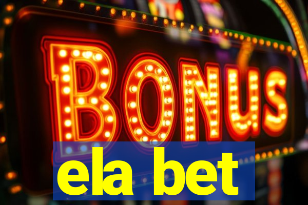 ela bet