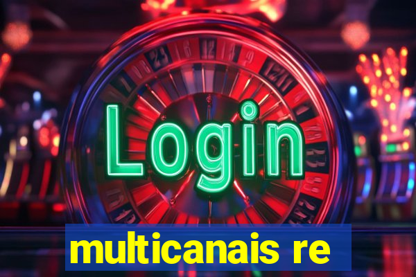 multicanais re