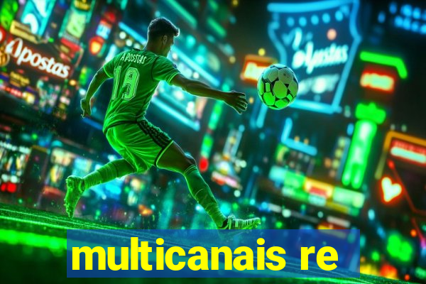 multicanais re