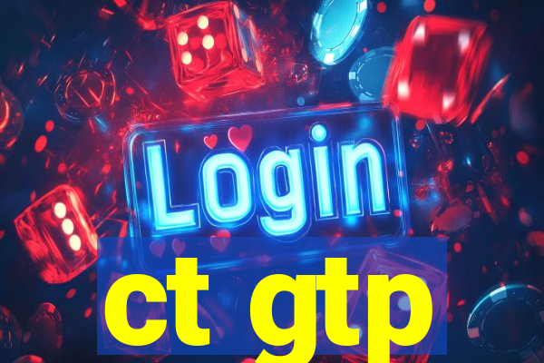 ct gtp