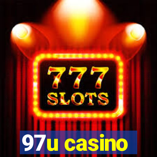 97u casino