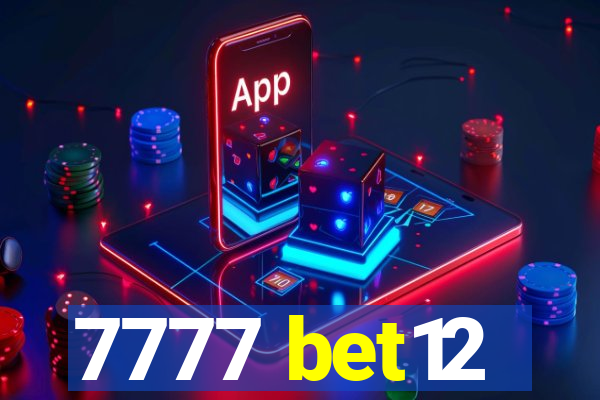 7777 bet12