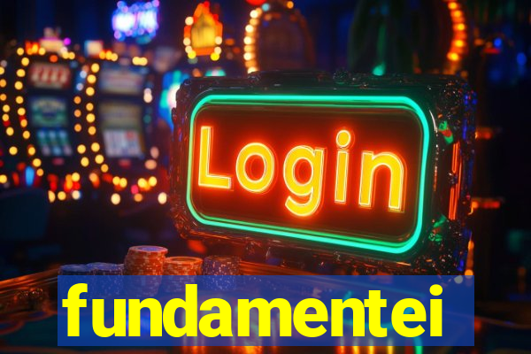 fundamentei