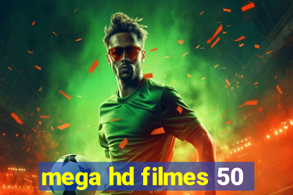 mega hd filmes 50