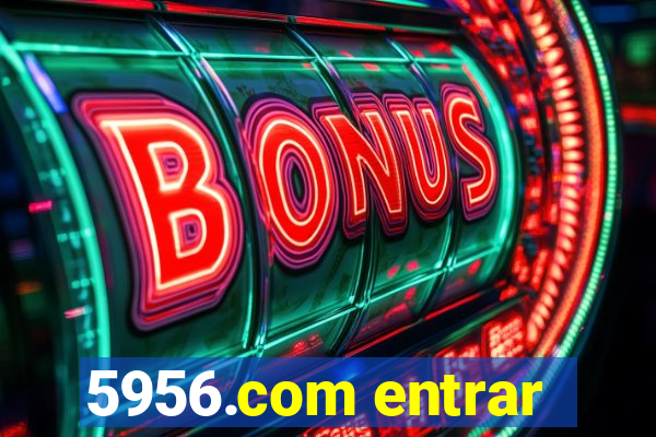 5956.com entrar