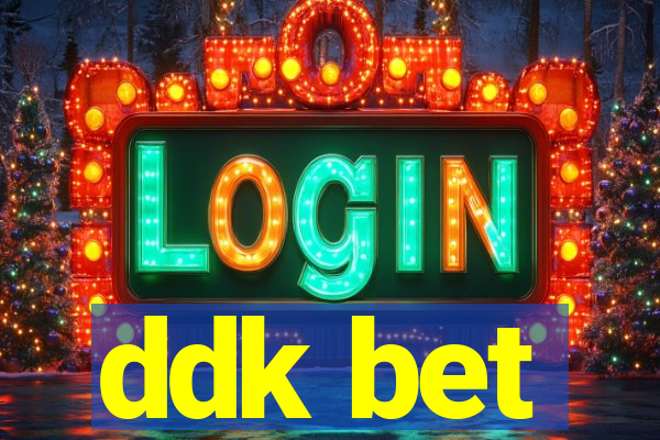 ddk bet