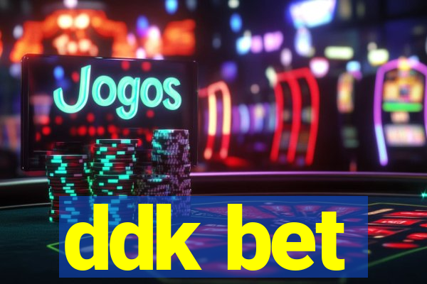 ddk bet