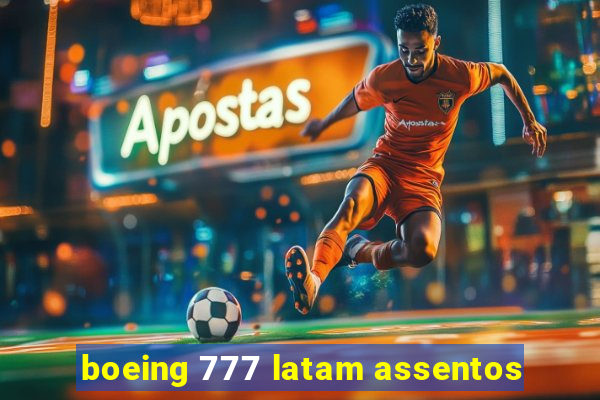 boeing 777 latam assentos