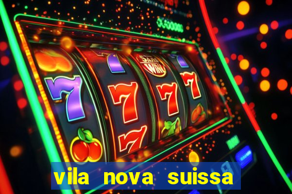 vila nova suissa mogi das cruzes