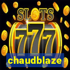 chaudblaze