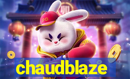 chaudblaze