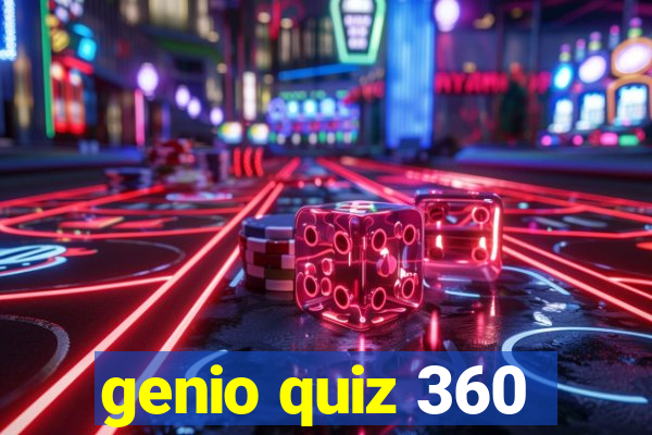 genio quiz 360