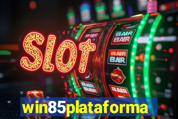 win85plataforma