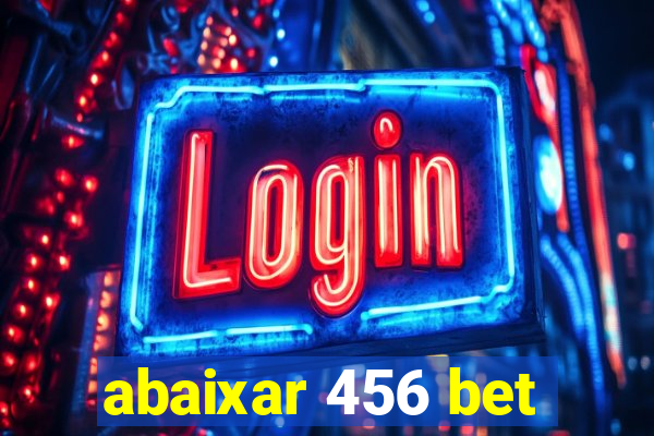abaixar 456 bet