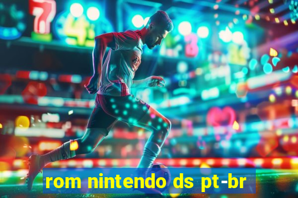 rom nintendo ds pt-br