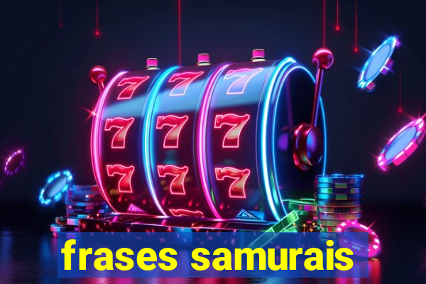 frases samurais