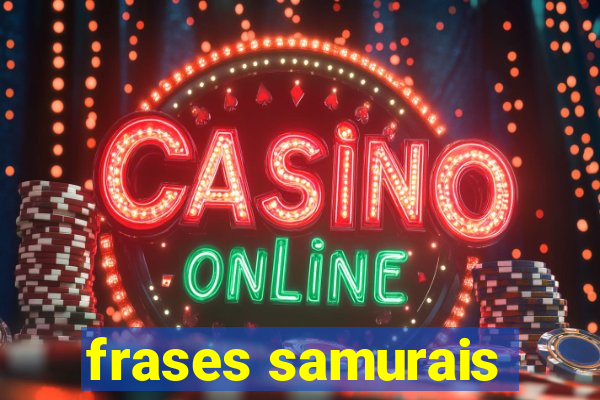 frases samurais