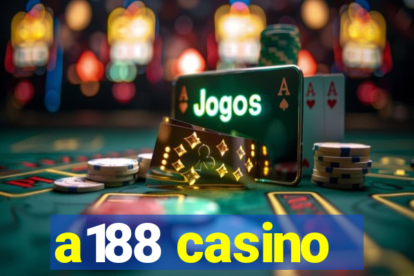 a188 casino