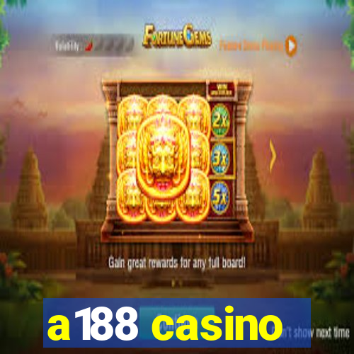 a188 casino