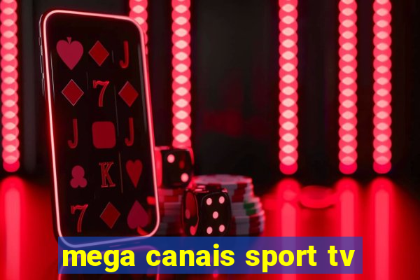 mega canais sport tv