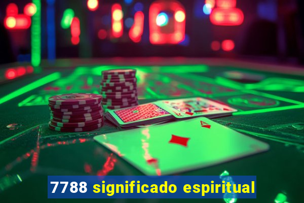 7788 significado espiritual