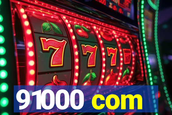 91000 com