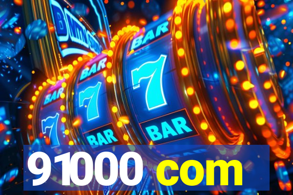 91000 com