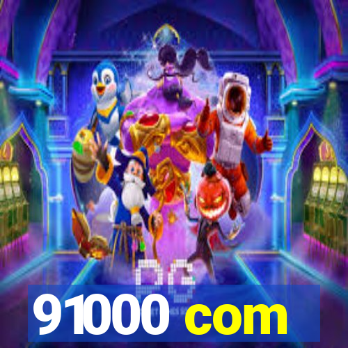 91000 com