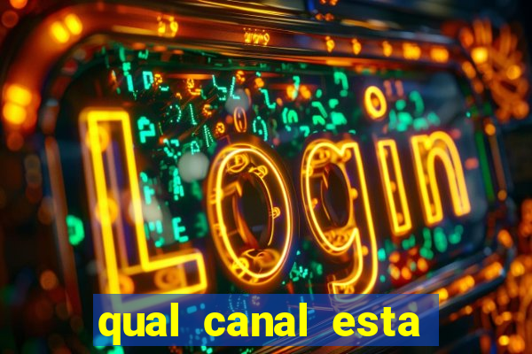 qual canal esta passando o jogo do barcelona
