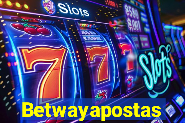 Betwayapostas