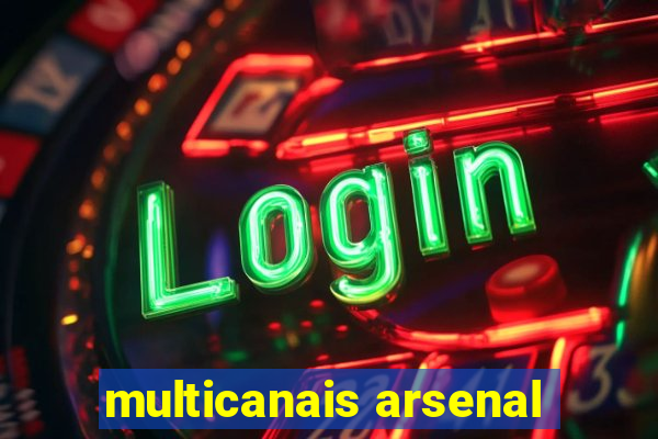 multicanais arsenal