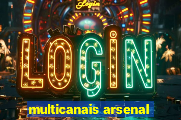 multicanais arsenal