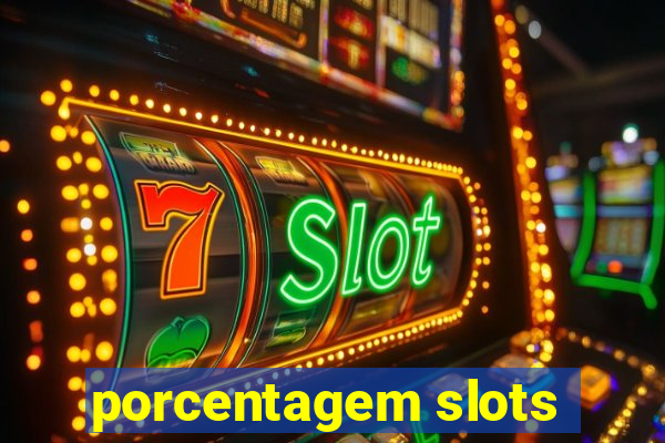 porcentagem slots