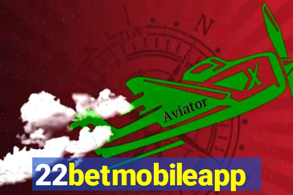 22betmobileapp