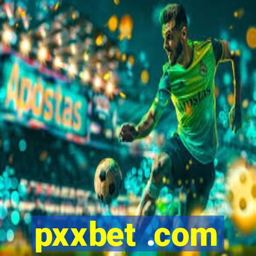 pxxbet .com